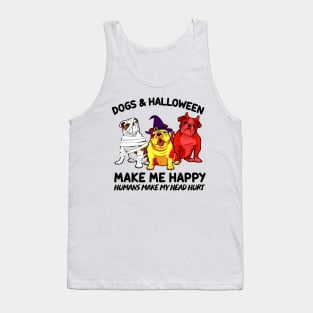 Bulldog & Halloween Make Me Happy Humans Make My Head Hurt T-shirt Tank Top